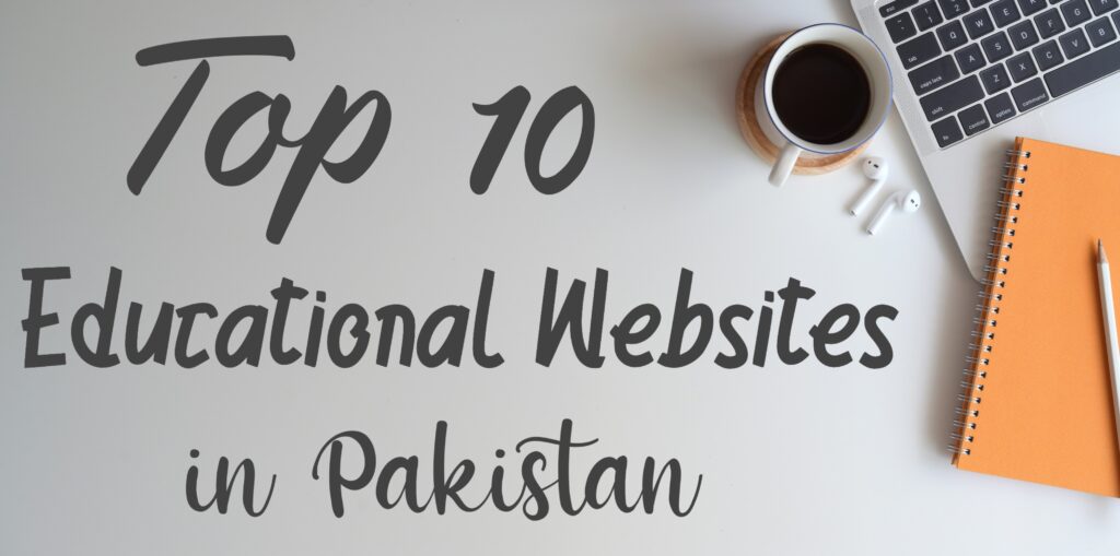 Top 10 Educational Websites in Pakistan For Students