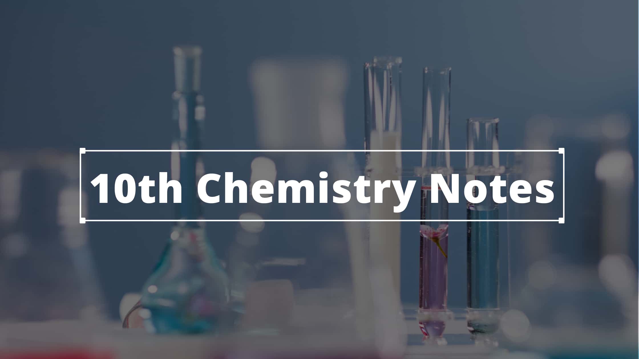 class 10 chemistry notes