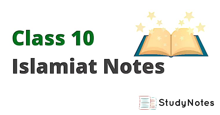 Class 10 Islamiat Notes