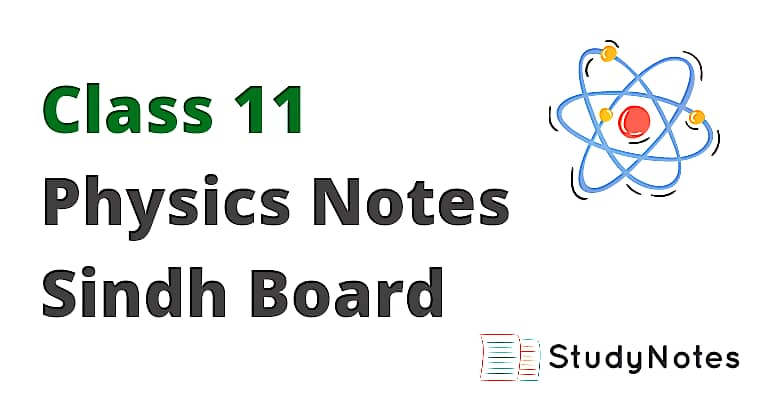 Physics Notes For Class 11 Sindh Board