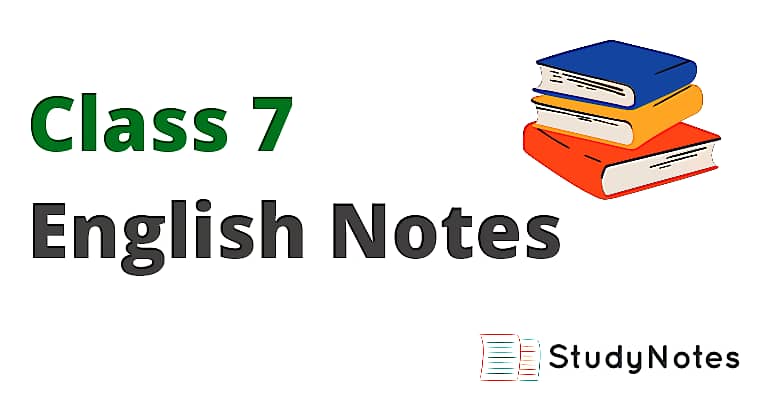 Class 7 English Notes